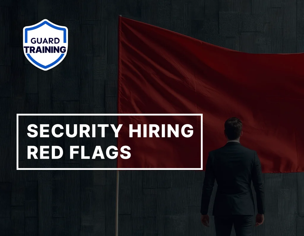 Business professional facing red flag with text overlay "Security Hiring Red Flags" – Guard Training online security training visual.