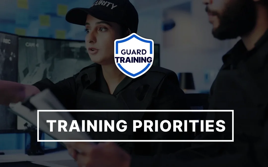 Guard Training Priorities for Security Firms in 2026